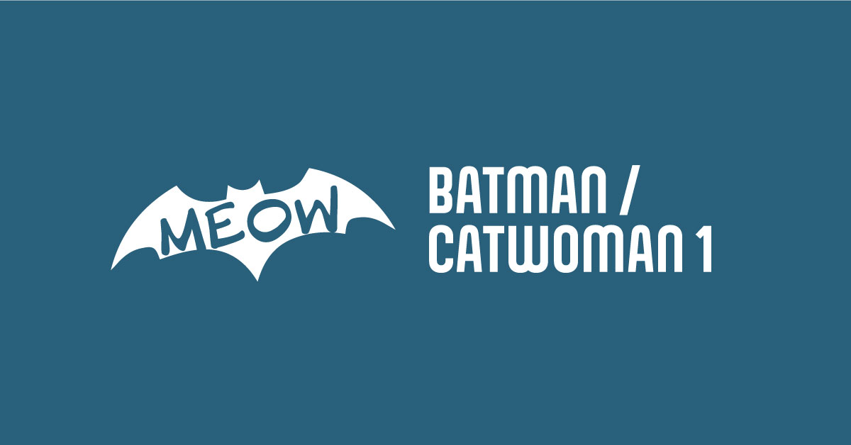 Batman/Catwoman 1 Comic-Rezension